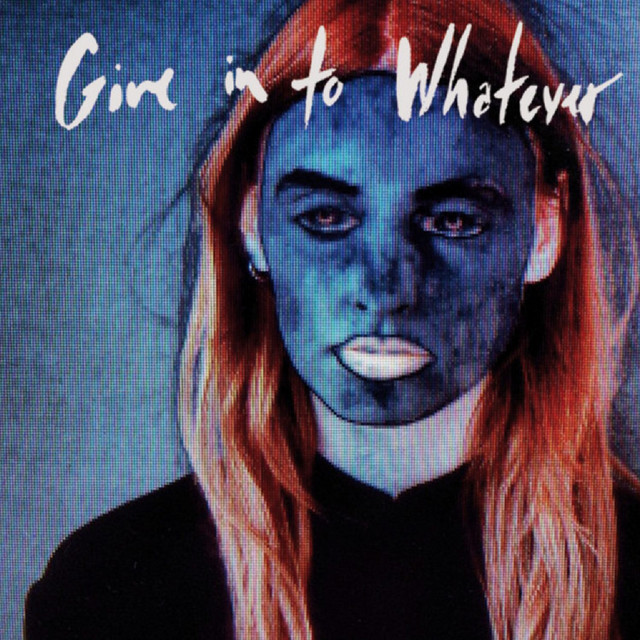 Give in to Whatever album cover
