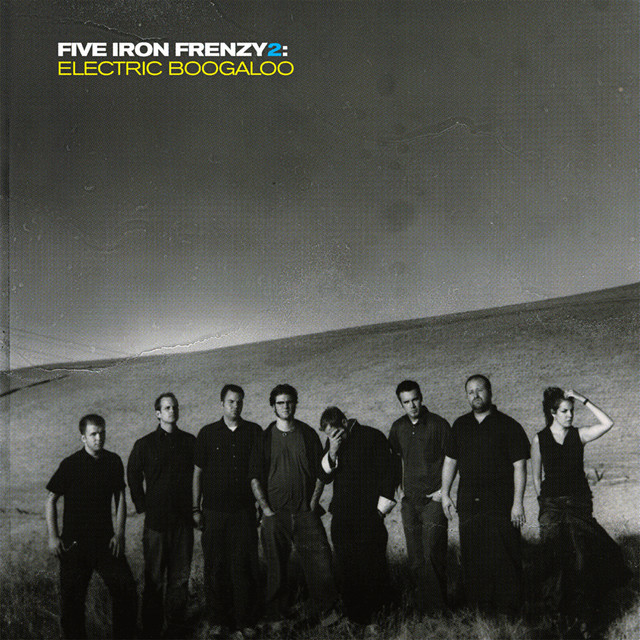 Five Iron Frenzy 2: Electric Boogaloo album cover