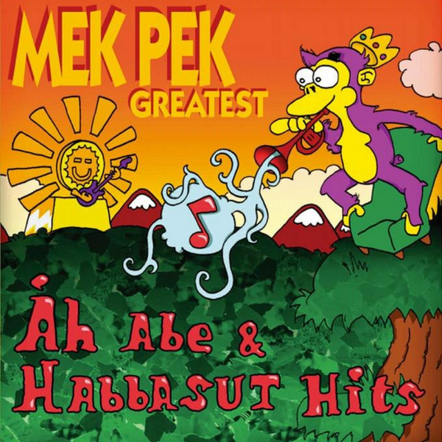 Mek Pek Greatest - Åh Abe & Habbasut Hits album cover