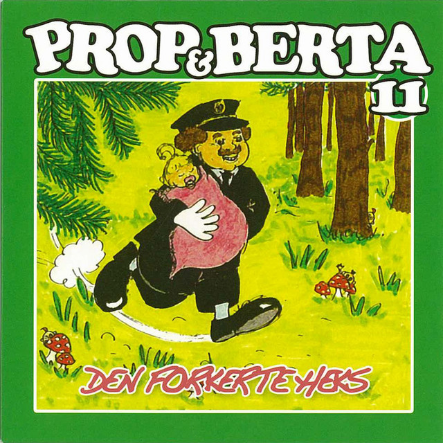 Prop Og Berta 11 (Den Forkerte Heks) album cover