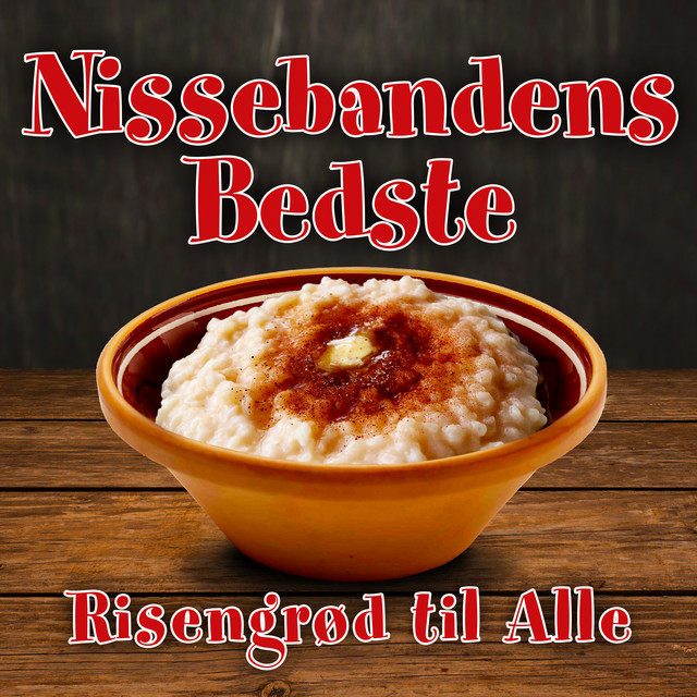 Nissebandens Bedste - Risengrød Til Alle album cover