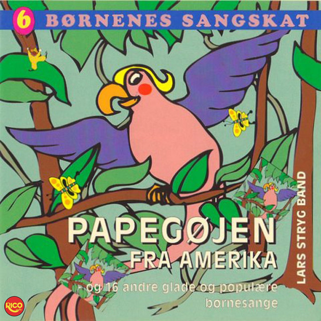 Børnenes sangskat, Vol. 6 - Papegøjen fra Amerika album cover