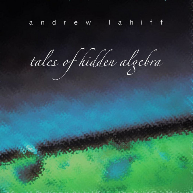 Tales of Hidden Algebra album cover