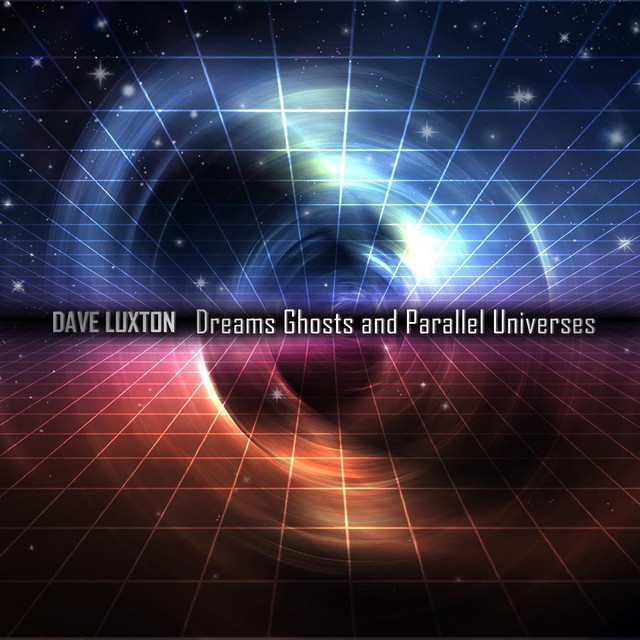 Dreams Ghosts and Parallel Universes album cover