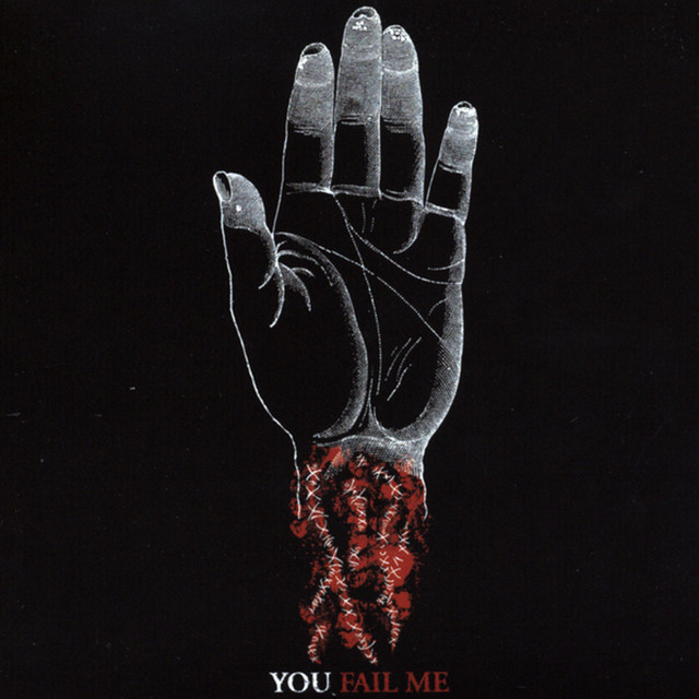 You Fail Me album cover