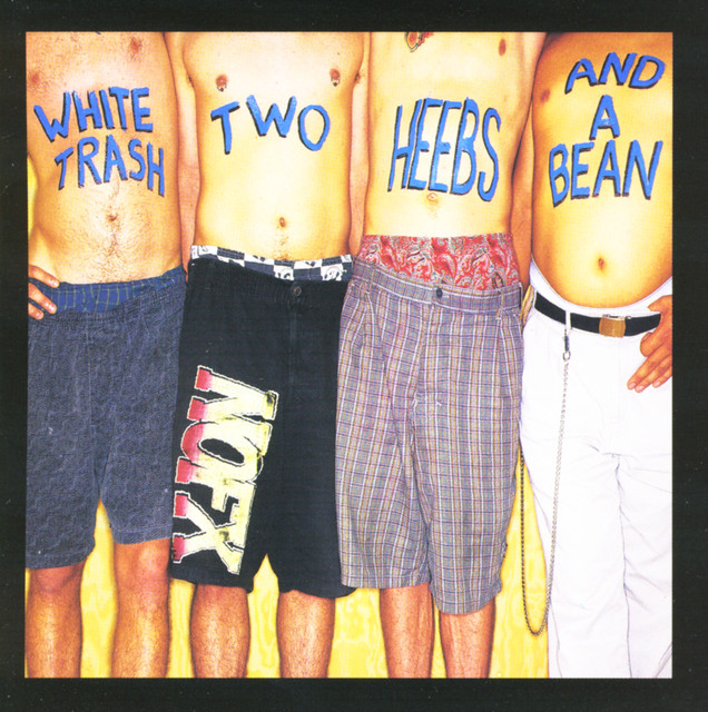 White Trash, Two Heebs and a Bean album cover