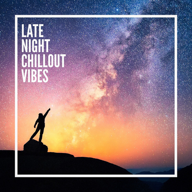 Late Night Chillout Vibes album cover