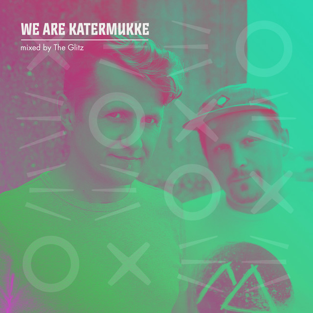 We Are Katermukke: The Glitz (DJ Mix) album cover
