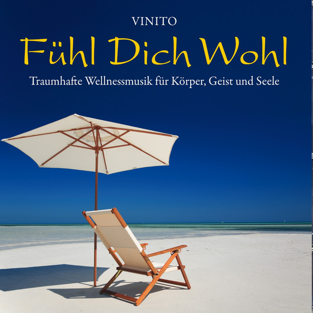 Fühl Dich Wohl (Traumhafte Wellnessmusik für Körper, Geist und Seele) album cover