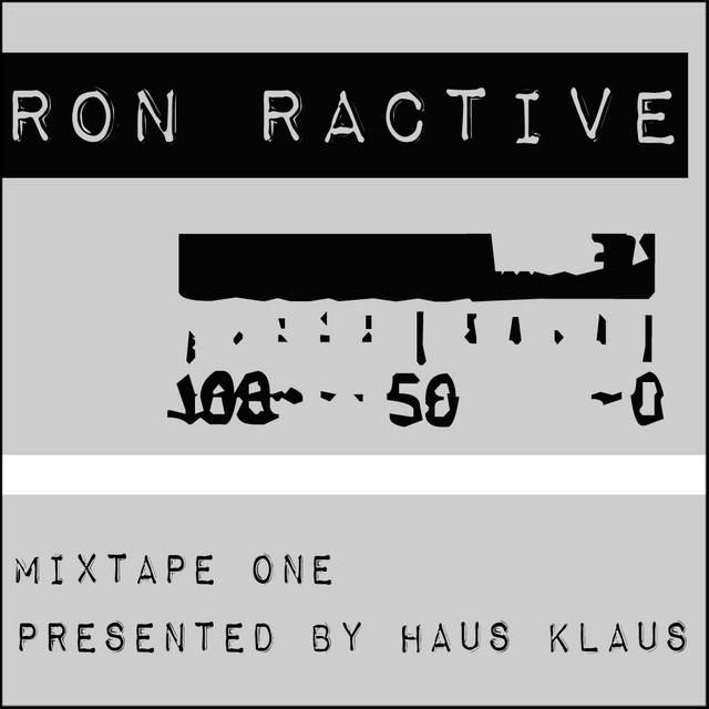 Ron Ractive Mixtape One Presented By Haus Klaus album cover