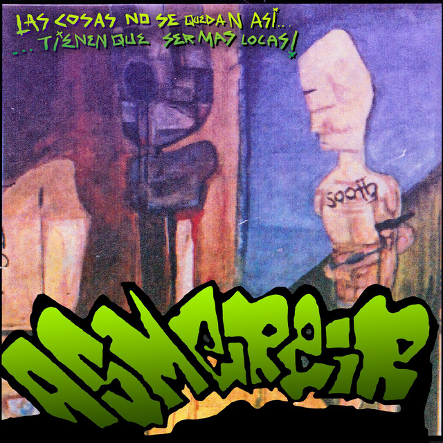 Las cosas no se quedan asi… …tienen que ser mas locas! album cover