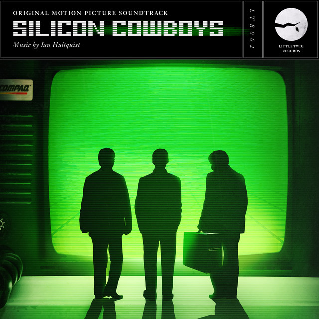 Silicon Cowboys (Original Motion Picture Soundtrack) album cover