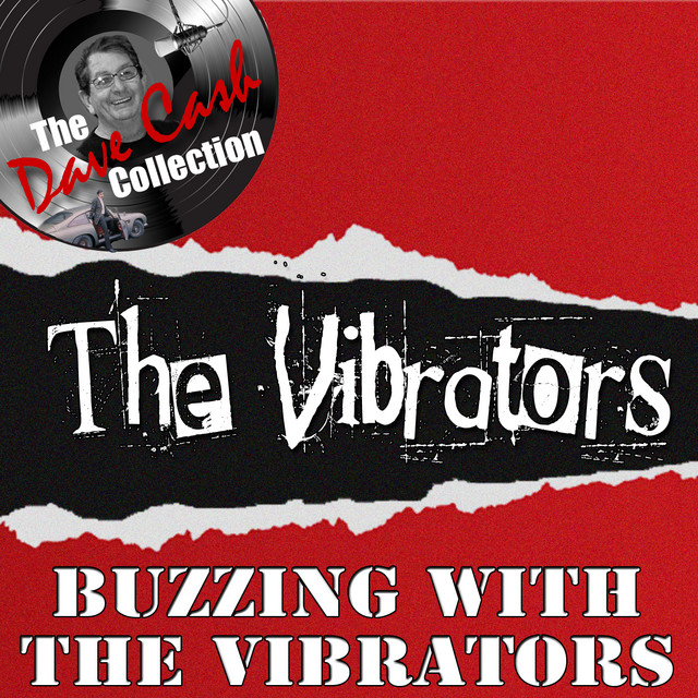 Buzzing with The Vibrators - [The Dave Cash Collection] album cover