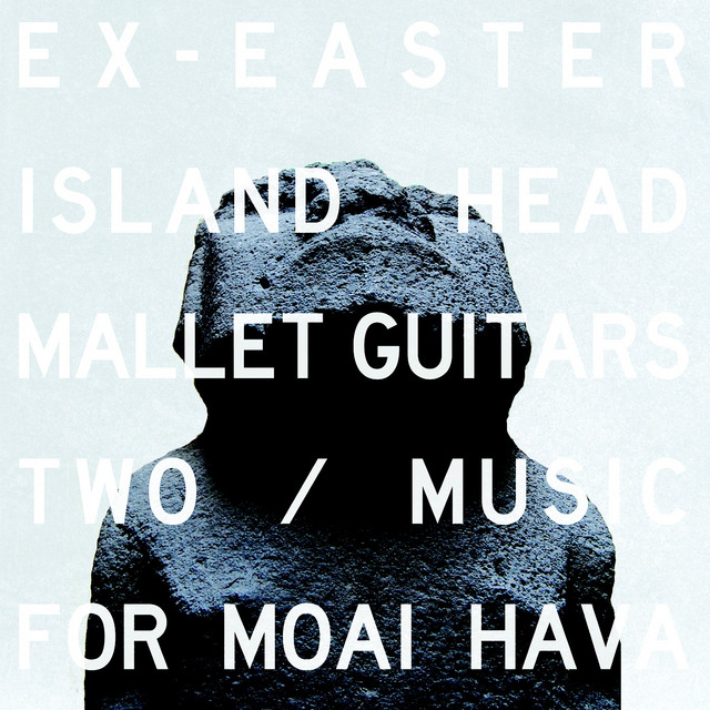 Mallet Guitars Two / Music For Moai Hava album cover