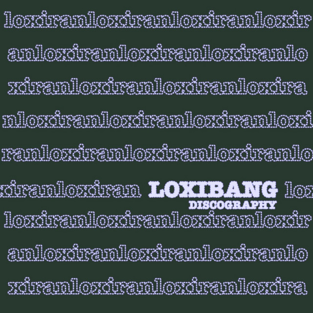 Loxibang (Discography) album cover