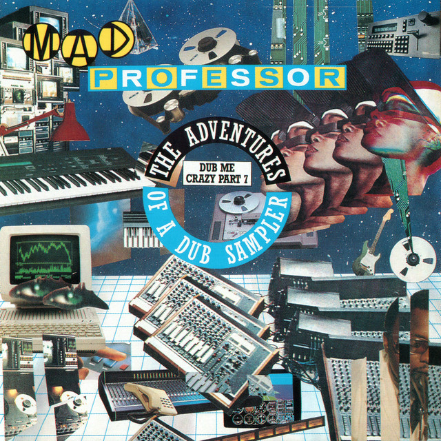 The Adventures Of A Dub Sampler: Dub Me Crazy Part 7 album cover