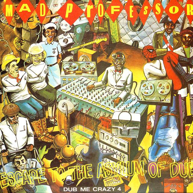 Escape to the Asylum Of Dub album cover