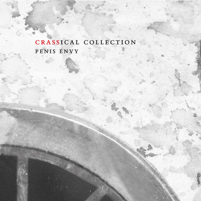 Penis Envy (Crassical Collection) album cover