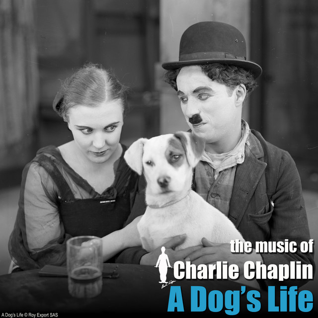 A Dog's Life (Original Motion Picture Soundtrack) [The Chaplin Revue] album cover