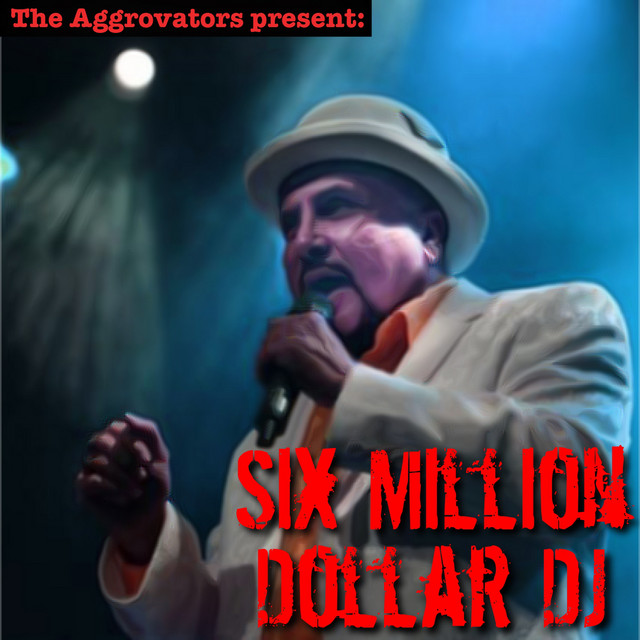 Six Million Dollar DJ album cover