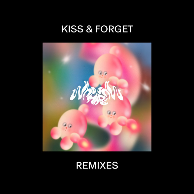 Kiss & Forget Remixes album cover