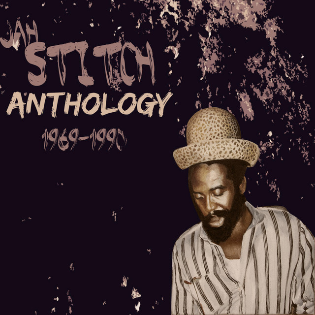 Anthology Jah Stitch album cover