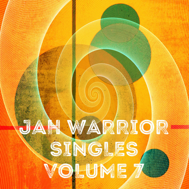 Jah Warrior Singles Volume 7 album cover