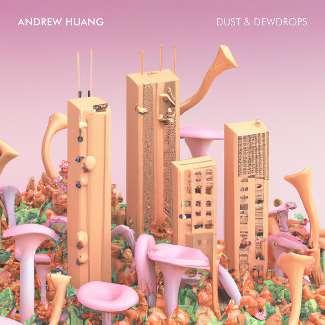 Endorphin.es 42 as heard on Dust & Dewdrops by Andrew Huang (2022)