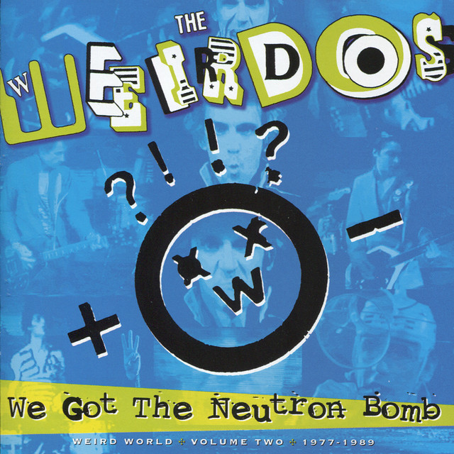 We Got the Neutron Bomb: Weird World Volume 2 album cover