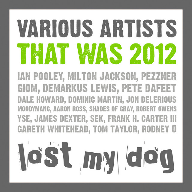 That Was 2012: Lost My Dog Records album cover