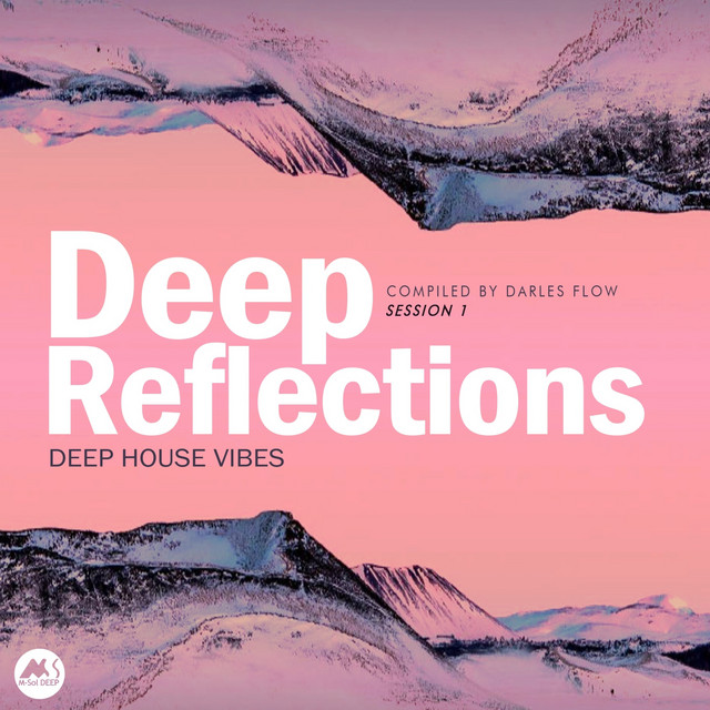 Deep Reflections Session 1 (Deep House Vibes) album cover