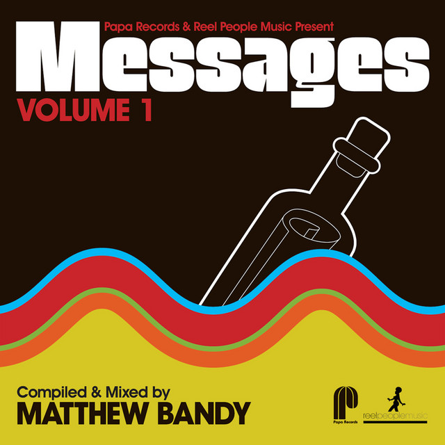 Papa Records & Reel People Music Present: Messages, Vol. 1 (Compiled by Matthew Bandy) album cover