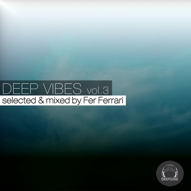 Deep Vibes, Vol. 3 (Selected & Mixed by Fer Ferrari) album cover