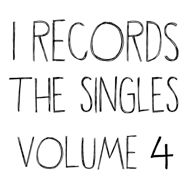 I Records: The Singles, Vol. 4 album cover