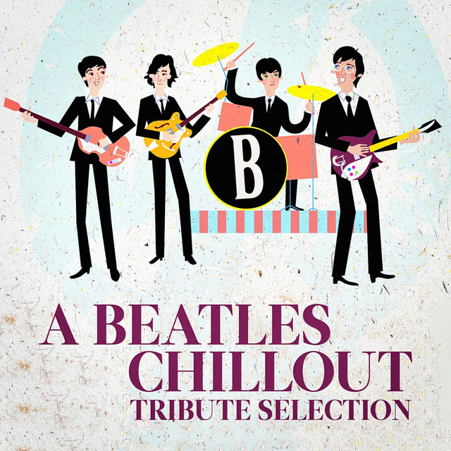 A Beatles Chillout Tribute Selection album cover