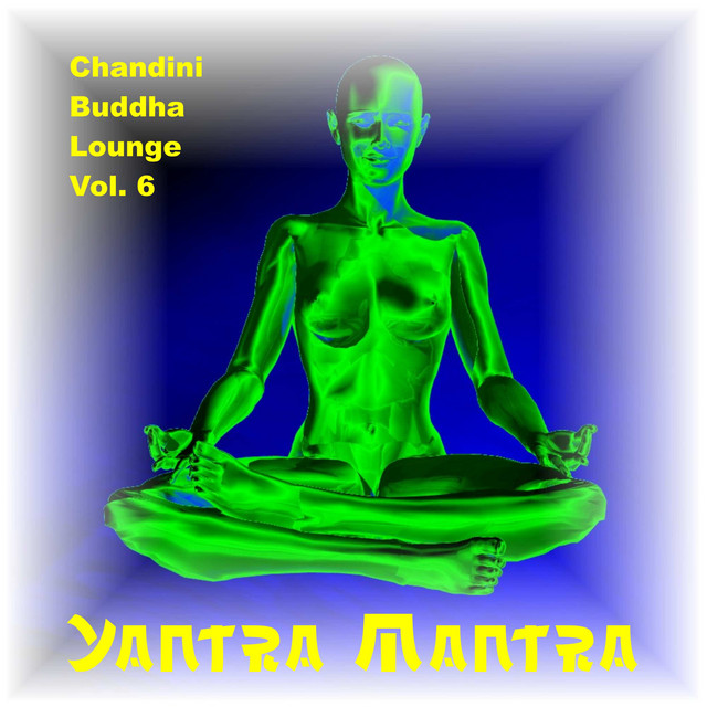 Chandini Buddha Lounge, Vol. 6 album cover