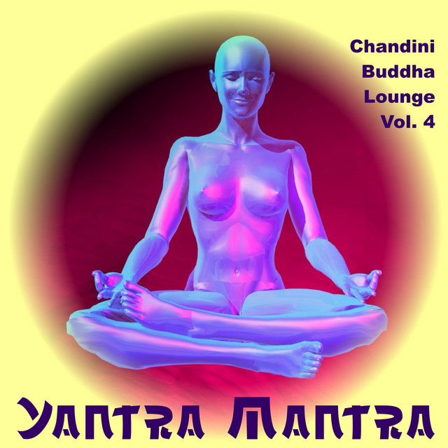 Chandini Buddha Lounge, Vol. 4 album cover