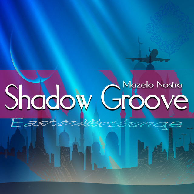 Shadow Groove - East to West Lounge album cover