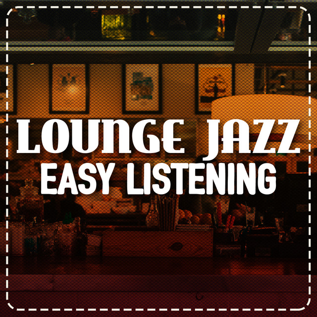 Lounge Jazz Easy Listening album cover