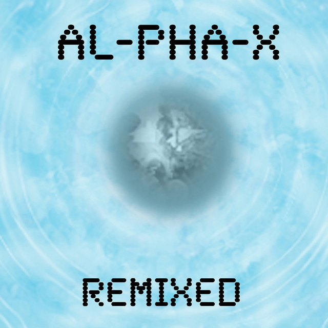 Al-Pha-X Remixed album cover