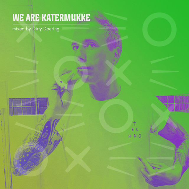 We Are Katermukke: Dirty Doering, Pt. 3 (DJ Mix) album cover