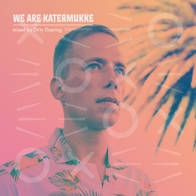 We Are Katermukke: Dirty Doering (DJ Mix) album cover