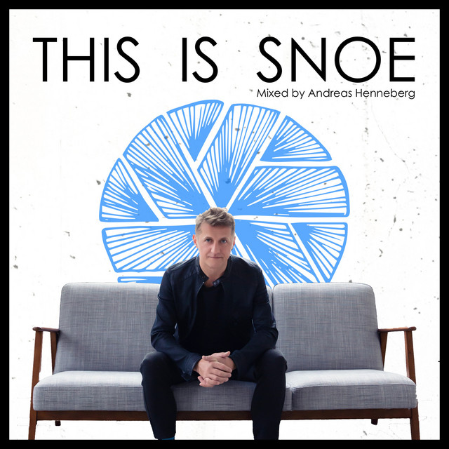 This Is SNOE - Mixed by Andreas Henneberg album cover