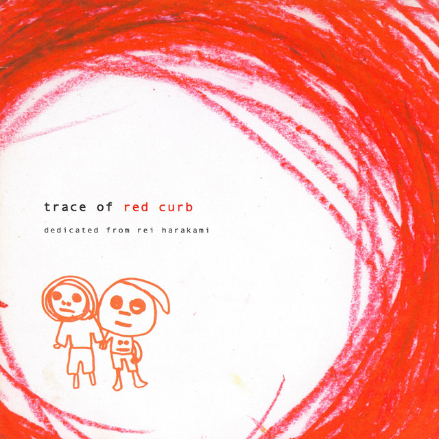 trace of red curb dedicated from rei harakami album cover