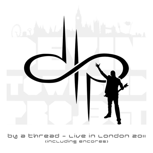 By a Thread - Live in London 2011 (incl. Encores) album cover