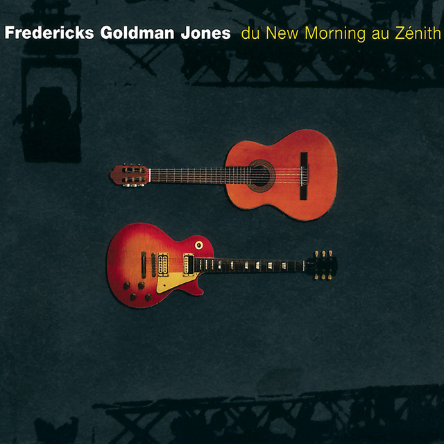 Fredericks, Goldman, Jones : Du New Morning au Zénith (Live) album cover
