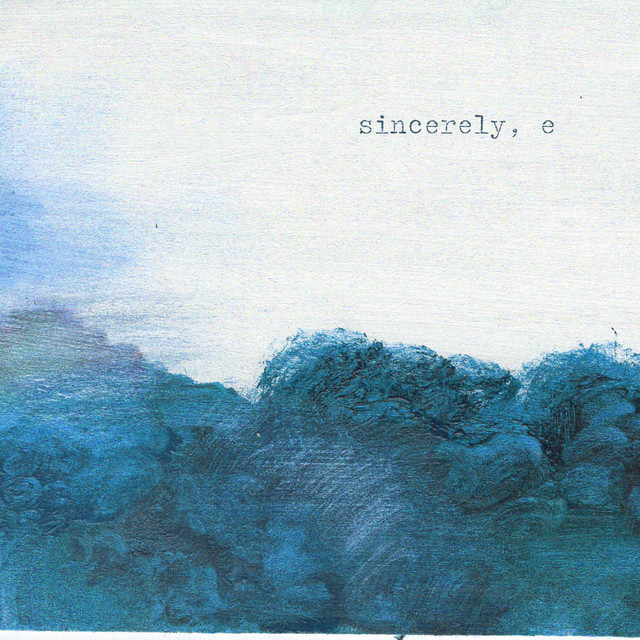 sincerely, e album cover