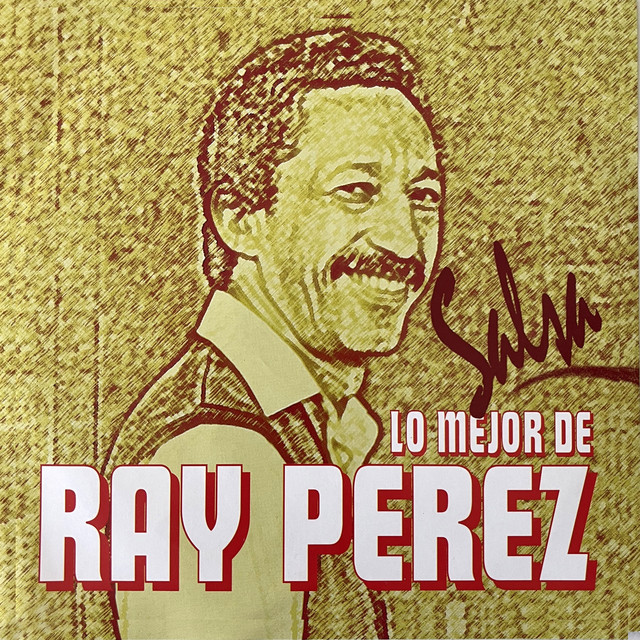 Lo Mejor de Ray Perez - Salsa album cover