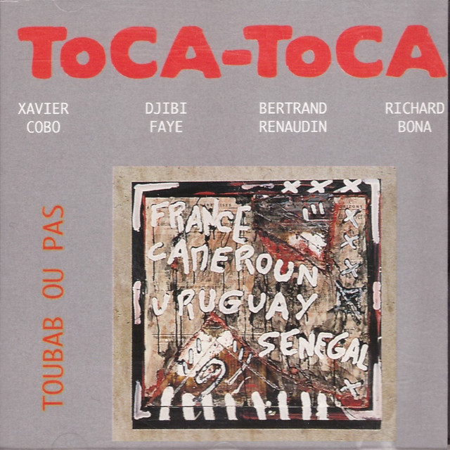 Toca-Toca - Toubab ou pas (France - Cameroun - Uruguay - Sénégal) album cover