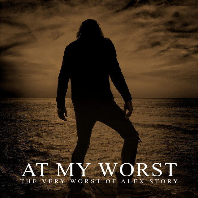 At My Worst, the Very Worst of Alex Story album cover